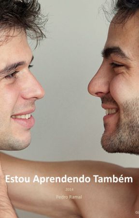 Estou Aprendendo Também - Conto Gay بقلم pardcs