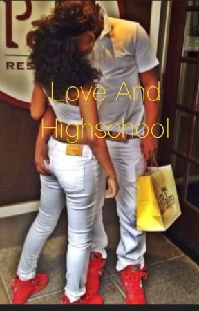 Love and High School by DarkskinnBeauty