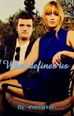 What defines us by -everlarker-
