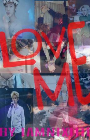 Love Me [HunHan] by iamNixiiie