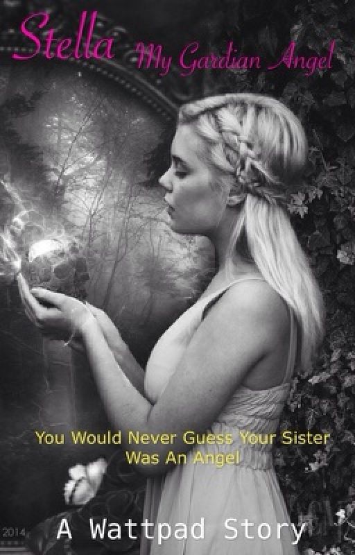 Stella my guardian angel by KaylagirlL0L