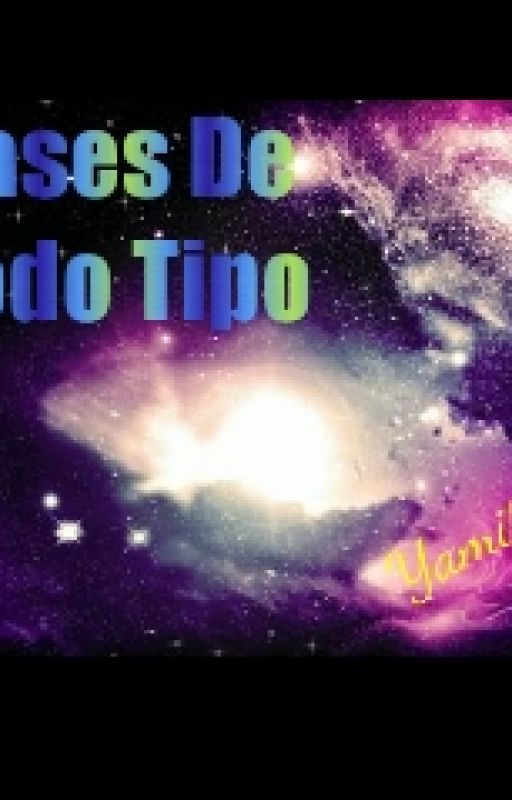 FRASES DE TODO TIPO ... de yamitha215