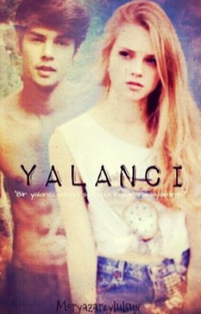 Yalancı #Wattys2015 by moryazareylulsug