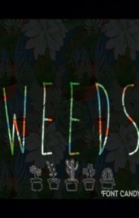 Weeds (on hold) от ellauni