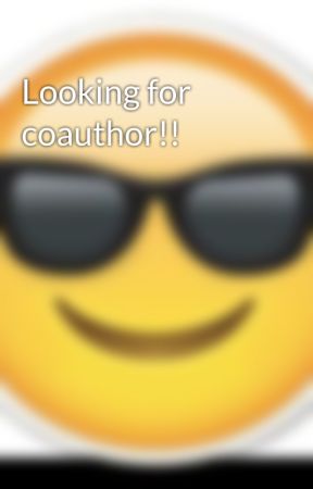 Looking for coauthor!! by xLoveSamx