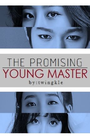 The Promising YOUNG MASTER by twiNg-ckEL