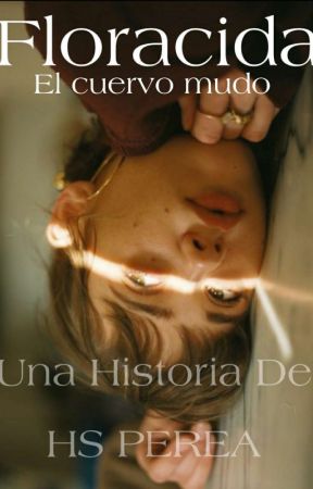 Floracida: El Cuervo Mudo by HSPerea