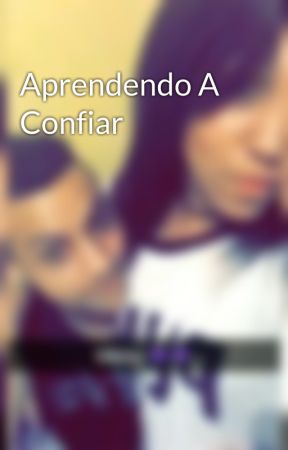 Aprendendo A Confiar by Kevinlorran