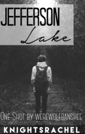 Jefferson Lake by werewolfbanshee