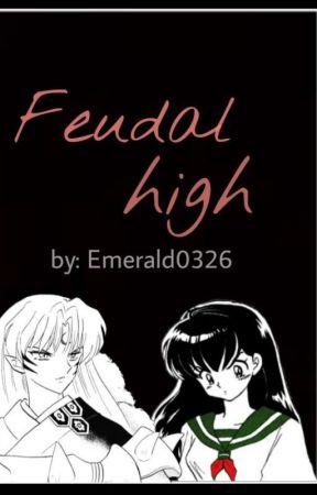 Feudal High (Sesshxkag) by Emerald0326