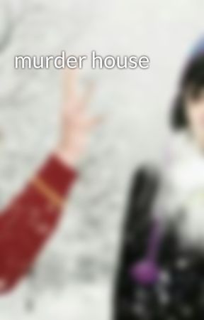 murder house by phantasticphil1