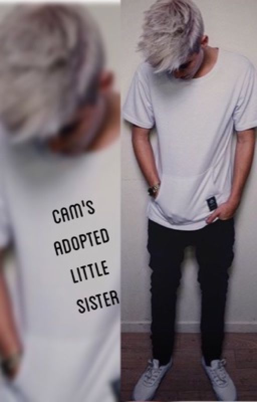 Cam's Adopted Little Sister (Sammy Wilkinson) by NeedingThemBoys