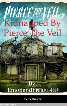 Kidnapped by Pierce the veil, de EmoBandFreak1413