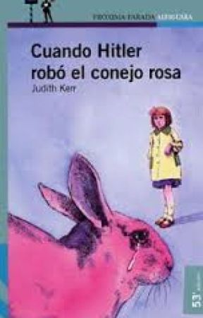 Cuando Hitler robó el conejo rosa. (resumen), de karlaDiazA