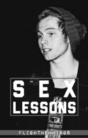 Sex Lessons | L.H بقلم flighthemmings