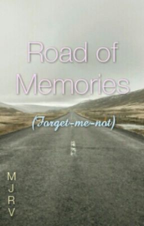 Road of Memories بقلم -JaeBlack-