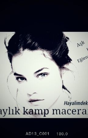 "3 AYLIK KAMP MACERAM" بقلم iloo_02