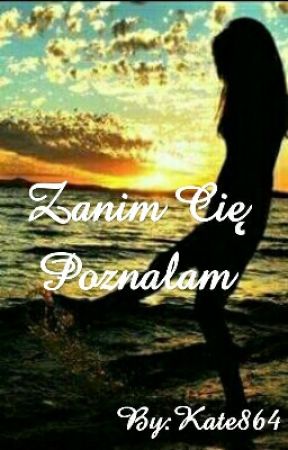 Zanim Cię Poznałam от Kate864