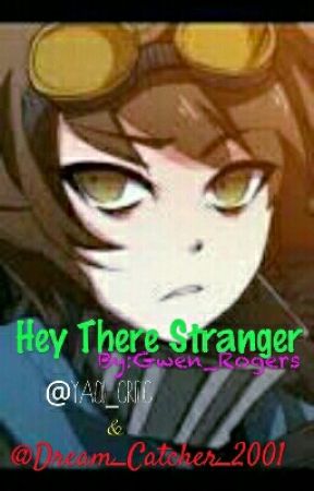 Hey There Stranger by Gwen_Rogers