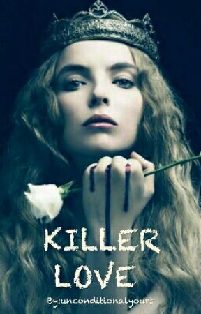 Killer Love by unconditionalyours