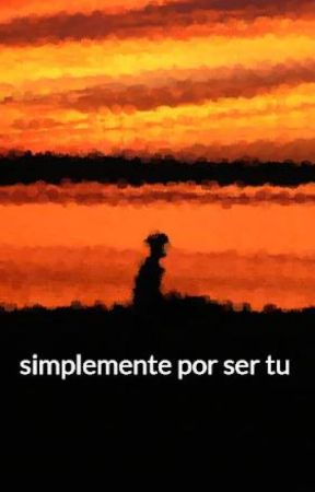 simplemente por ser tu by luisita2003