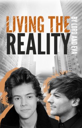 Living The Reality - Larry Stylinson (A.U) by SailWithMe2002