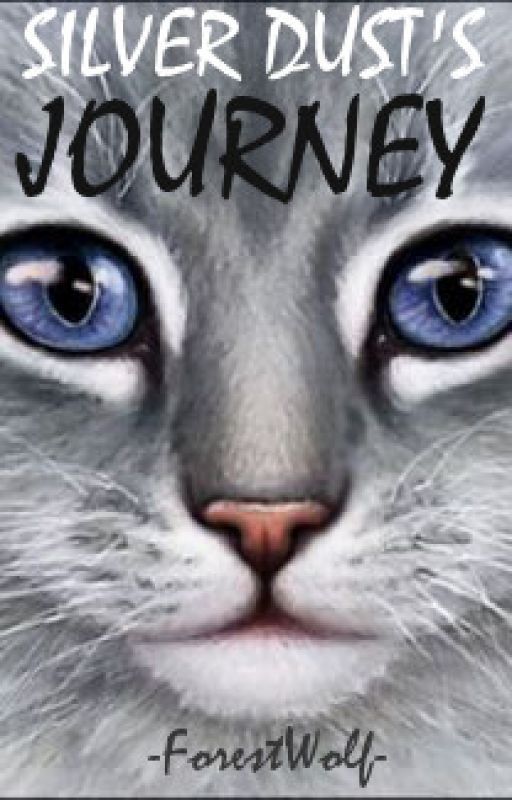 Silver Dust's Journey by -ForestWolf-