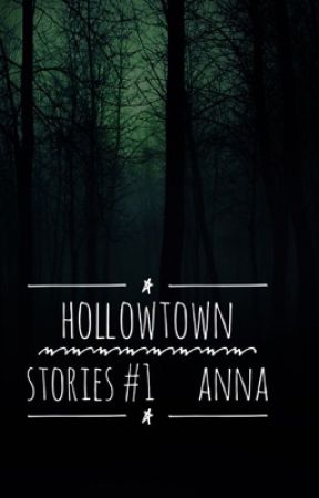 Hollowtown Stories #1 Anna by IsisdEgypte
