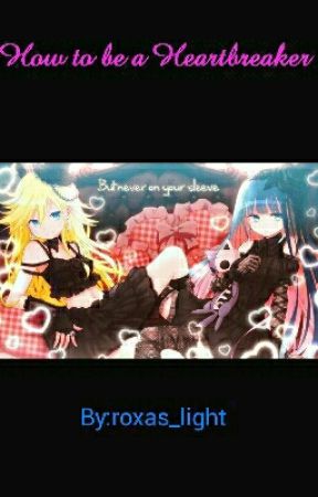 How To Be A Heartbreaker de roxas_light