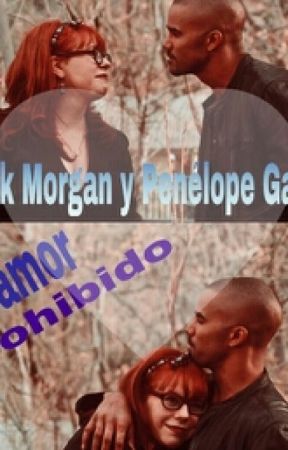 Derek Morgan y Penélope García. Un amor prohibido par Raquelitap
