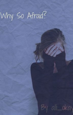 Why So Afraid? von vibes-alli