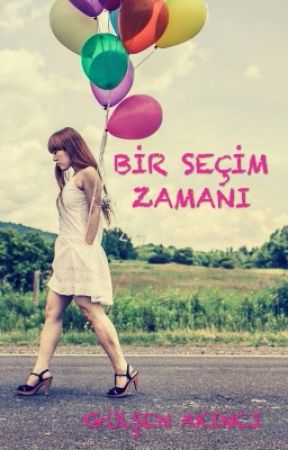 BİR SEÇİM ZAMANI by gulsenn07