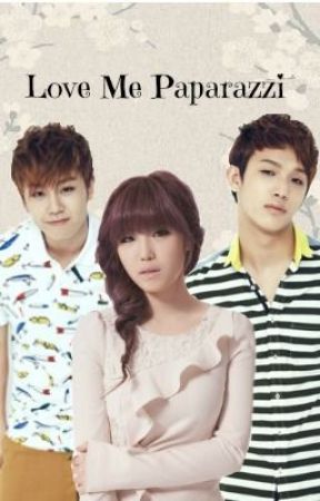 Love Me Paparazzi(BTOB Fanfic) by tooursouls