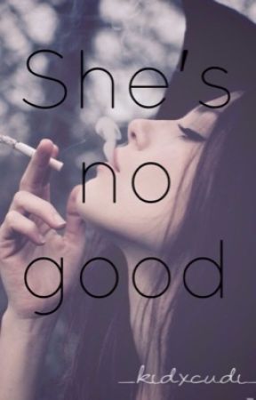 She's no good (lesbian stories) by _kidxcudi_