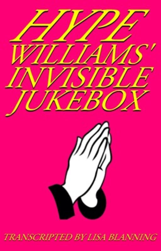 HYPE WILLIAMS' INVISIBLE JUKEBOX, TESTED BY LISA BLANNING by MRBL-SWTCHBLD