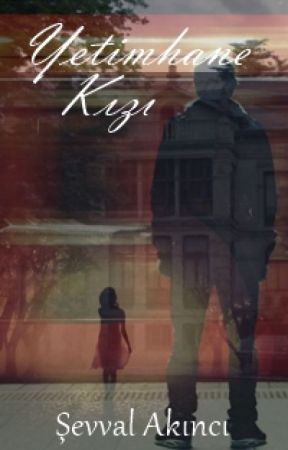 Yetimhane Kızı oleh Wolfandgirl