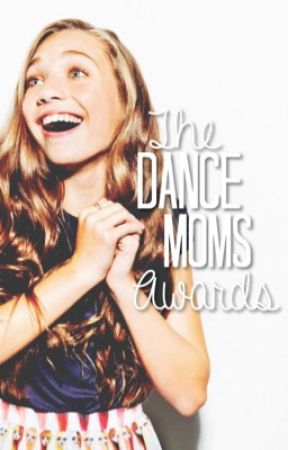 The Dance Moms Awards (Winter 2015) by DMAwards