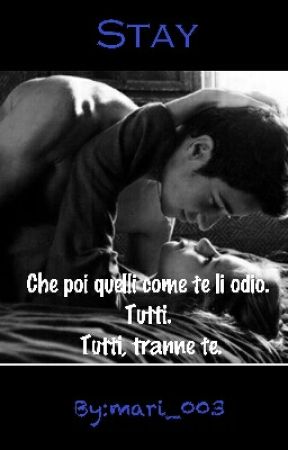 STAY-Odiarsi per amarsi, de mari_003