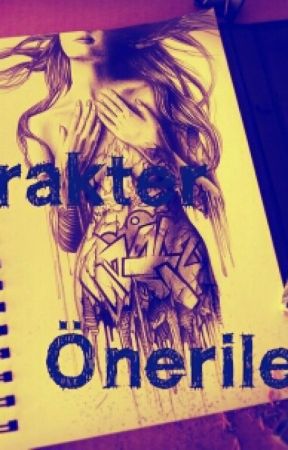 Wattpad Karakter Önerileri by sakizcigneyenkiz