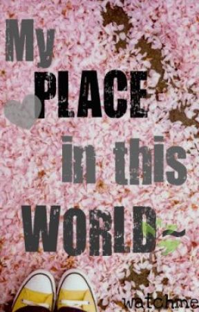 My Place in this World от watchmesmile