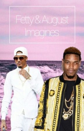 ◆ Fetty & August Imagines ◆ by ChanelThompson