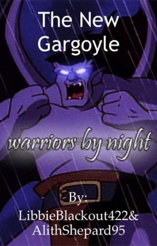 The new Gargoyle. (Gargoyles Fanfiction) DISCONTINUED by LibbieBlackout422