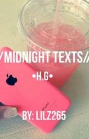 Midnight texts//h.g oleh lilz265