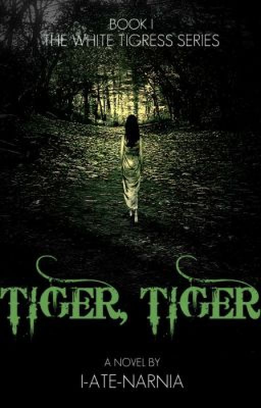 Tiger, Tiger by I-ate-Narnia