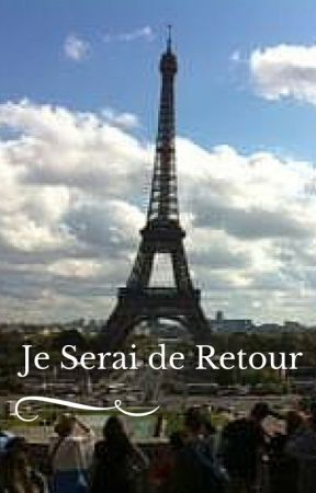 Je Serai de Retour by BTWallace