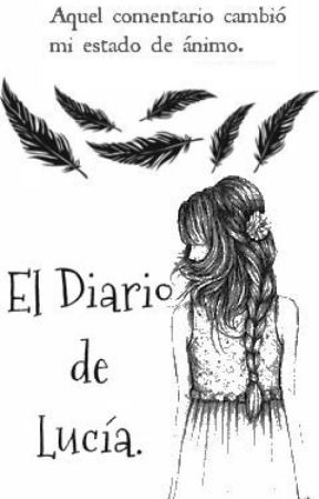 "EL Diario de Lucía". de PameRojas7
