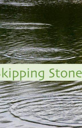 Skipping Stones by PepperPenguins