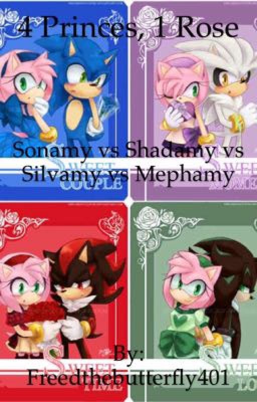 4 Princes, 1 Rose (Sonamy vs Shadamy vs Silvamy vs Mephamy) by Freedthebutterfly401