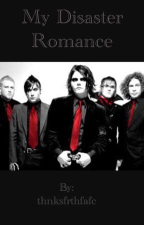 My Disaster Romance by thnksfrthfafc