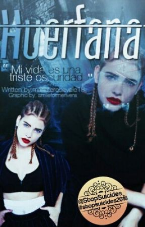 HUÉRFANA (Cancelada) by mariateresavele18